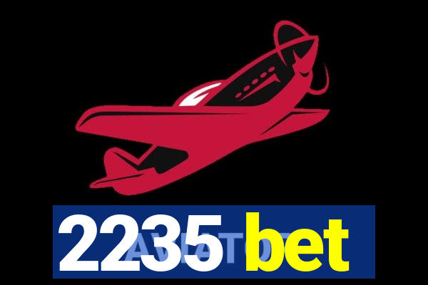 2235 bet